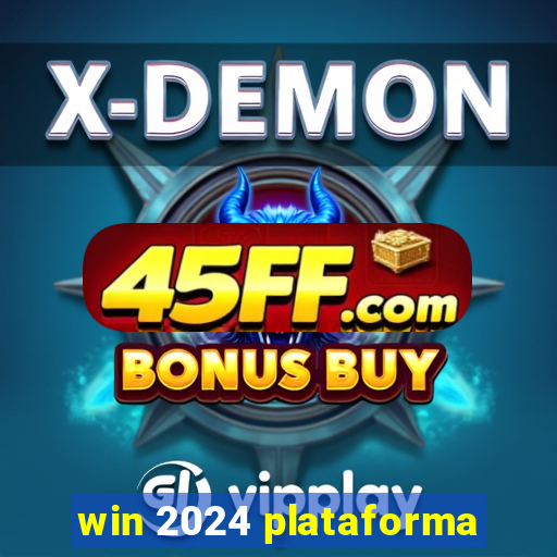 win 2024 plataforma